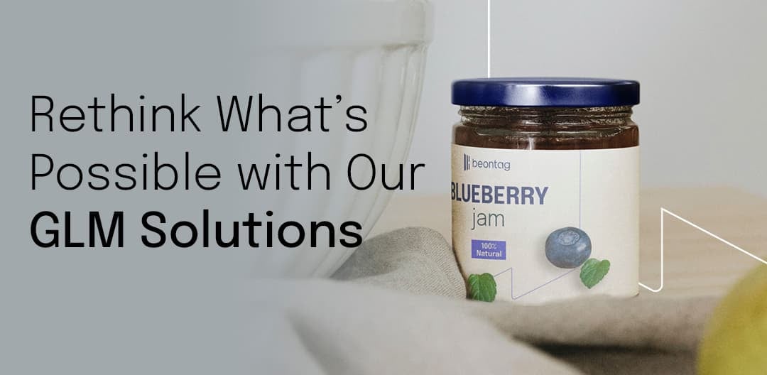 Banner reading “Rethink What’s Possible with Our GLM Solutions” beside a blueberry jam jar with a Beontag label.